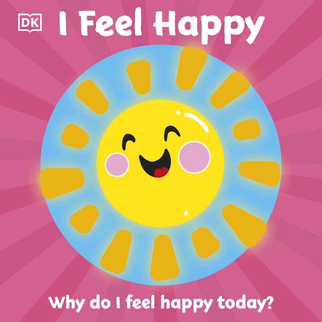 I happy today песня. Feeling Happy. I feel. Feel your feelings. Emotions Kids.