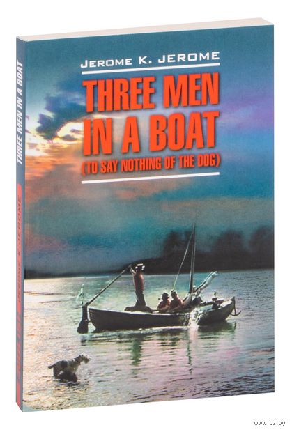 Three Men in a Boat (to Say Nothing of the Dog) — фото, картинка