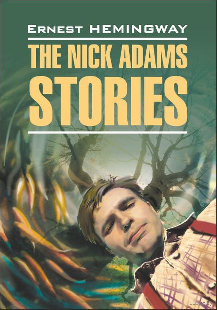 The Nick Adams Stories — фото, картинка